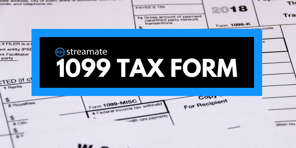 1099 Tax Forms for 2018 Streamate Recruiting